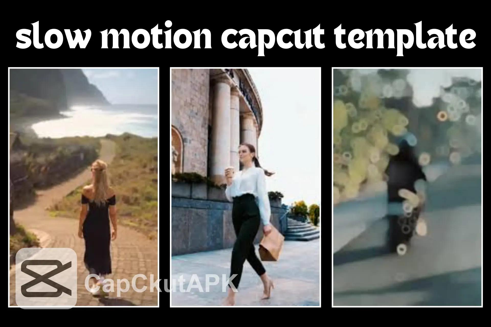 CapCut Template Slow Motion 2024